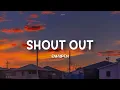 Download Lagu ENHYPEN - Shout Out | Lirik Terjemahan Indonesia