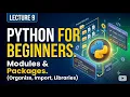 Python modules and packages tutorial for beginners lecture 9