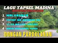 Download Lagu LAGU TAPSEL MADINA|MALUNGUN|TATAP MA GAMBAR KU| ULOK MASAK MASAK| TEMANI PERJALANAN