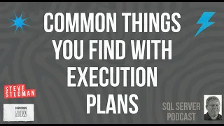 Common things you find with Execution Plans in SQL