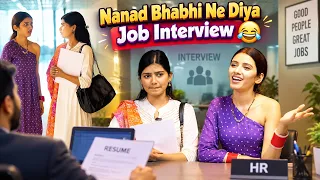 Nanad Bhabhi Ne Diya Job Interview 😂