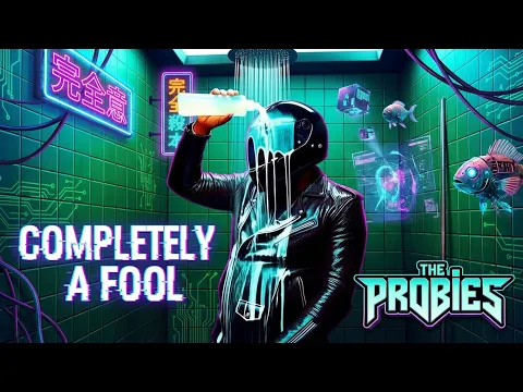 The Probies - Completely a Fool