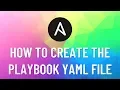 IT Automation with Ansible - How to Create the Playbook YAML File