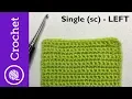 How to Single Crochet - Beginner Crochet Lesson 1