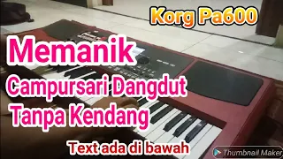 Download Memanik Tanpa Kendang Sragenan Campursari Dangdut style Korg Pa600 MP3