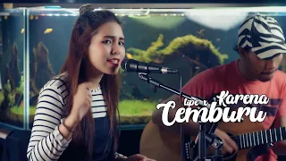 Download KARENA CEMBURU TIPE X - Nabila x Tofan Cover MP3