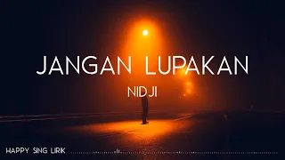 Download Nidji - Jangan Lupakan (Lirik) MP3