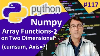 Numpy Array Functions - 2 Python for beginners