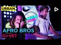 Afro Bros (DJ-set) | SLAM!