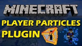 Particle effects in locations and on players in Minecraft with Player Particles Plugin