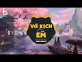 Download Lagu Vở Kịch Của Em (House lak) -  Hồ Phong An, Beta Remix