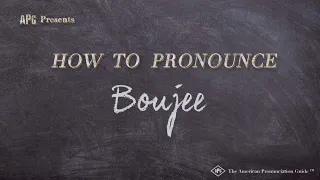 How to Pronounce Boujee Real Life Examples