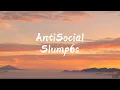 Slump6s - Antisocial feat BabySantana Clean