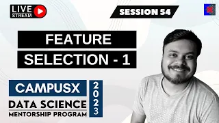 Session 54 - Feature Selection Part 1 Filter Methods Variance Threshold Chi-Square DSMP 2023
