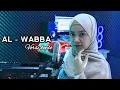 Download Lagu AL WABBA' ( Sabyan ) Versi Koplo oQinawa Cover by Anissa Bilqist