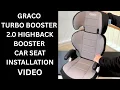 Graco Turbo Booster 2 0 Highback Booster Car Seat Assembly And Installation