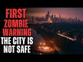 Download Lagu FIRST ZOMBIE WARNING: The City Is Not Safe