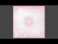 Download Lagu WITH U