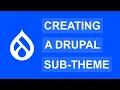 How to Create a Drupal 9 or Drupal 10 Sub Theme Drupal Tutorial