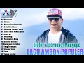 Download Lagu Pieter Saparuane || POP LAGU AMBON TERPOPULER 2025 - LAGU AMBON TRENNDIN | ENAK DIDENGAR SAAT INI