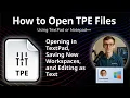 How to Open TPE Files TextPad Workspace