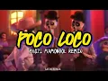 Download Lagu Dj TIKTOK VIRAL POCO LOCO - (YHOZI MAMONDOL) LATIN REMIX 2024