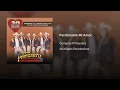 Conjunto primavera- perdoname mi amor