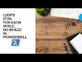 PowerShell - Understand loops