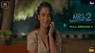 mrs teacher 2 prime shots full episode 2 ayesha kapoor aliya naaz
