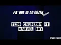 PA' QUE SE LO GOZEN (Remix) - Tego Calderon ft. Marvel Boy