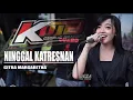 Download Lagu NINGGAL KATRESNAN - CITRA MARGARETHA - KMB GEDRUK SRAGEN - LIVE SENTONO // REZA PRODUCTION
