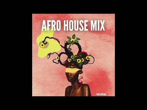 Download MP3 Afro House Mix 2022 - ft. Black Coffee | Zakes Bantwini | Shimza | Dr. Feel | Kunye | Nana Atta