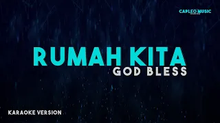 god bless rumah kita indonesian voice karaoke version