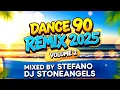 Download Lagu DANCE 90 REMIX SUMMER 2025 VOLUME 2 MIXED BY STEFANO DJ STONEANGELS #dance90 #90s #90music #mix