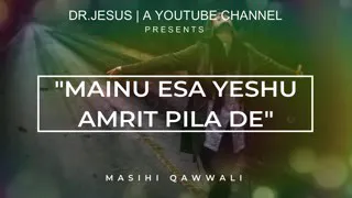  masih qwali mnu aisa yeshu amrit pya de