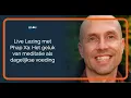 Lagu Live Lezing met Phap Xa: Het geluk van meditatie als dagelijkse voeding