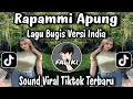 Lagu DJ LAGU BUGIS RAPAMMI APUNG VERSI INDIA VIRAL TIKTOK TERBARU 2025