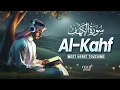 SURAH AL-KAHF l سورة الكهف | A Beauty Recitation That Soothes The Heart | Reciter Alaa Aqel
