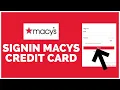Macy s Credit Card Login How To Sign In Macy s Credit Card