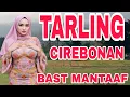 Download Lagu TARLING CIREBON BAST MANTAP