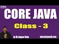 CORE JAVA LIVE Class Class - 3 by Mr Nagoor Babu Sir On 23-08-2018