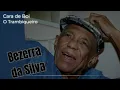 Download Lagu CARA DE BOI / O TRAMBIQUEIRO - BEZERRA DA SILVA E GENARO SOALHEIRO