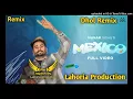 Mexico Dhol Remix Hunar Sidhu Ft. Rai Jagdish By Lahoria Production New Punjabi Song Dhol Remix 2023