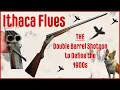 Ithaca Flues - The Double Barreled Shotgun that Defined the Early 1900s