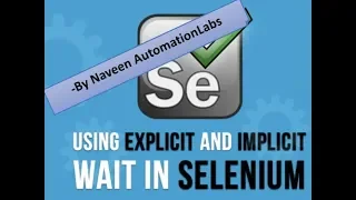 Implicitly Wait Explicit Wait in Selenium WebDriver Best way to Explain - Interview Question