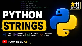 Python Tutorial Strings in Python String Methods Indexing Slicing Tutorials By AS