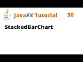 JavaFX Tutorial 50 - StackedBarChart