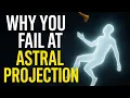 5 Astral Projection Mistakes That Stop You From Succeeding