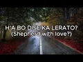 MOOKAMEDI YA RENANG (YA ITSHEPELANG MODIMO) | DIFELA TSA SIONE 17 | SOTHO HYMN OF FAITH