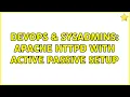 DevOps SysAdmins Apache httpd with active passive setup